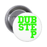 Dubstep Blockletter (cal) Pin