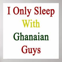 Duermo solamente con los individuos ghaneses posters