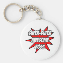 Duper estupendo Boss impresionante Llavero