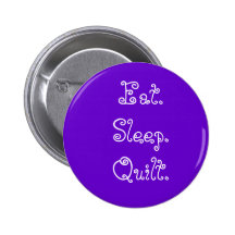 Eat.Sleep.Quilt. Pin