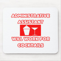 El Admin Asst… trabajará para los cócteles Alfombrilla De Ratón