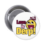 El amor es Herp Derp Pin