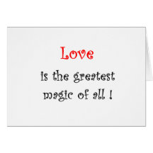 ¡El amor es la magia más grande de todos! - tarjet