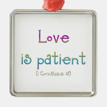 El amor es paciente (Corinthians 1: 13) Adorno