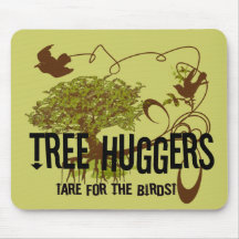 El árbol Huggers está para los pájaros Alfombrilla De Raton