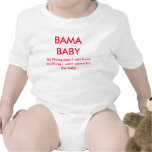 El BEBÉ de BAMA, mi Nana dice que puedo tener cual Camisetas