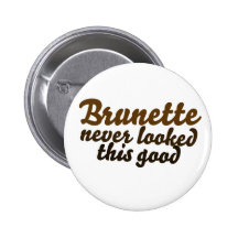 El Brunette nunca miraba esto bueno Pins