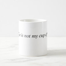 El "café no es mi taza taza del té"