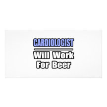 El cardiólogo… trabajará para la cerveza tarjetas con fotos personalizadas