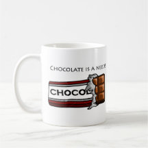 ¡El chocolate es una necesidad! Tazas