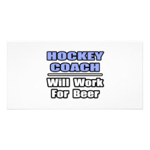 El coche de hockey… trabajará para la cerveza tarjeta fotográfica personalizada