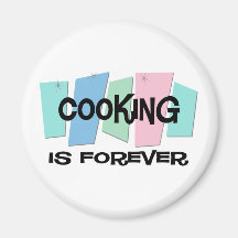 El cocinar es Forever Iman Para Frigorífico