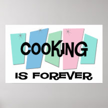 El cocinar es Forever Poster