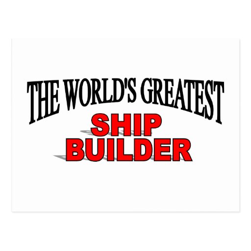 El constructor más grande de la nave del mundo tarjetas postales