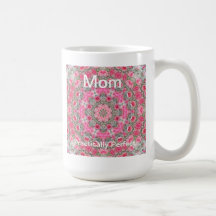 El día de madre - mamá, prácticamente perfecta taza