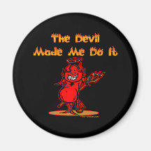 ¡El diablo hizo que lo hace! Imán