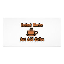 El doctor inmediato… apenas añade el café tarjeta fotográfica personalizada