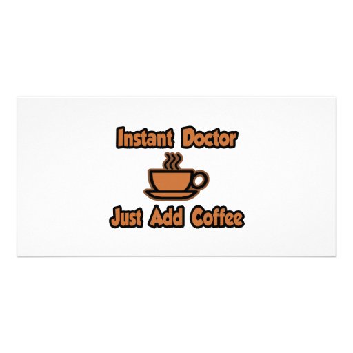 El doctor inmediato… apenas añade el café tarjeta fotográfica personalizada