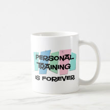 El entrenamiento personal es Forever Taza De Café