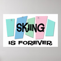 El esquí es Forever Posters