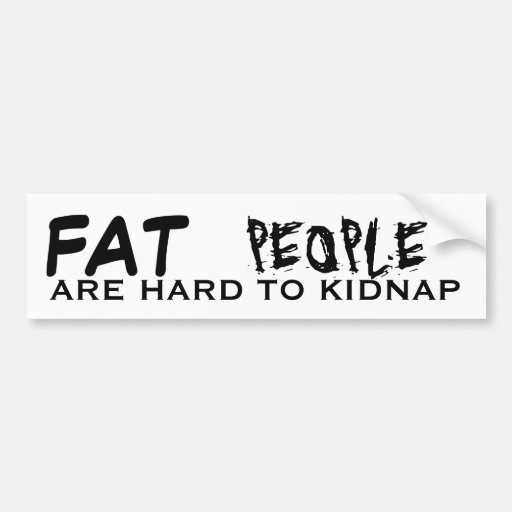 EL FAT, GENTE, ES DURO DE SECUESTRAR ETIQUETA DE PARACHOQUE