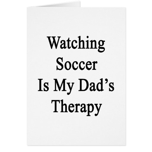 El fútbol de observación es la terapia de mi papá tarjeton