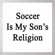 El fútbol es la religión de mi hijo poster