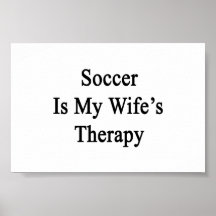 El fútbol es la terapia de mi esposa impresiones