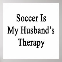 El fútbol es la terapia de mi marido poster