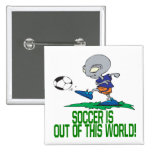 El fútbol está fuera de este mundo pins