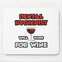 El higienista dental… trabajará para el vino tapetes de ratones