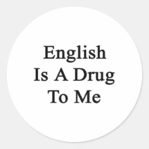 El inglés es una droga a mí pegatinas  