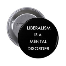 EL LIBERALISMO, ES A, MENTAL, DESORDEN botones