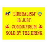 EL LIBERALISMO ES APENAS COMUNISMO TARJETA POSTAL