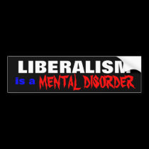 El LIBERALISMO, TRASTORNO MENTAL, es a pegatinas de parachoque