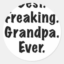El mejor abuelo Freaking nunca Pegatina