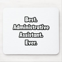 El mejor. Ayudante administrativo. Nunca Alfombrilla De Ratones