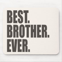 El mejor. Brother. Nunca Tapete De Ratones