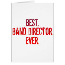 El mejor. Director de la banda. Nunca Felicitacion