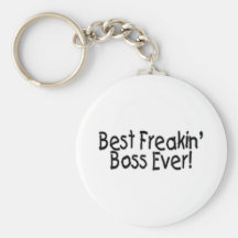El mejor Freakin Boss nunca Llavero Personalizado