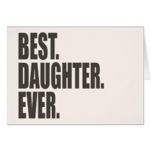 El mejor. Hija. Nunca Tarjetas