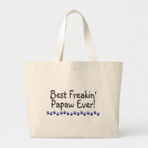El mejor Papaw de Freakin nunca Bolsas De Mano