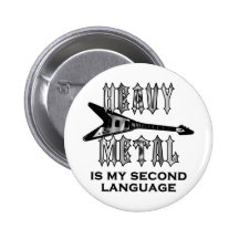 El metal pesado es mi segunda lengua redonda pin