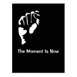 "El momento ahora es" postal