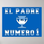 EL Padre Número 1 - papá del número 1 en Argentina Posters