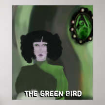 El pájaro verde posters