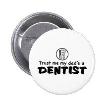El papá es un botón del dentista pin