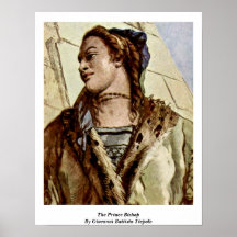 El príncipe obispo By Juan Battista Tiepolo Poster