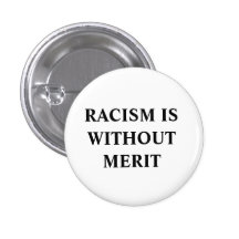 EL RACISMO ESTÁ SIN MÉRITO PIN