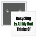 El reciclaje es todo mi papá piensa en pin